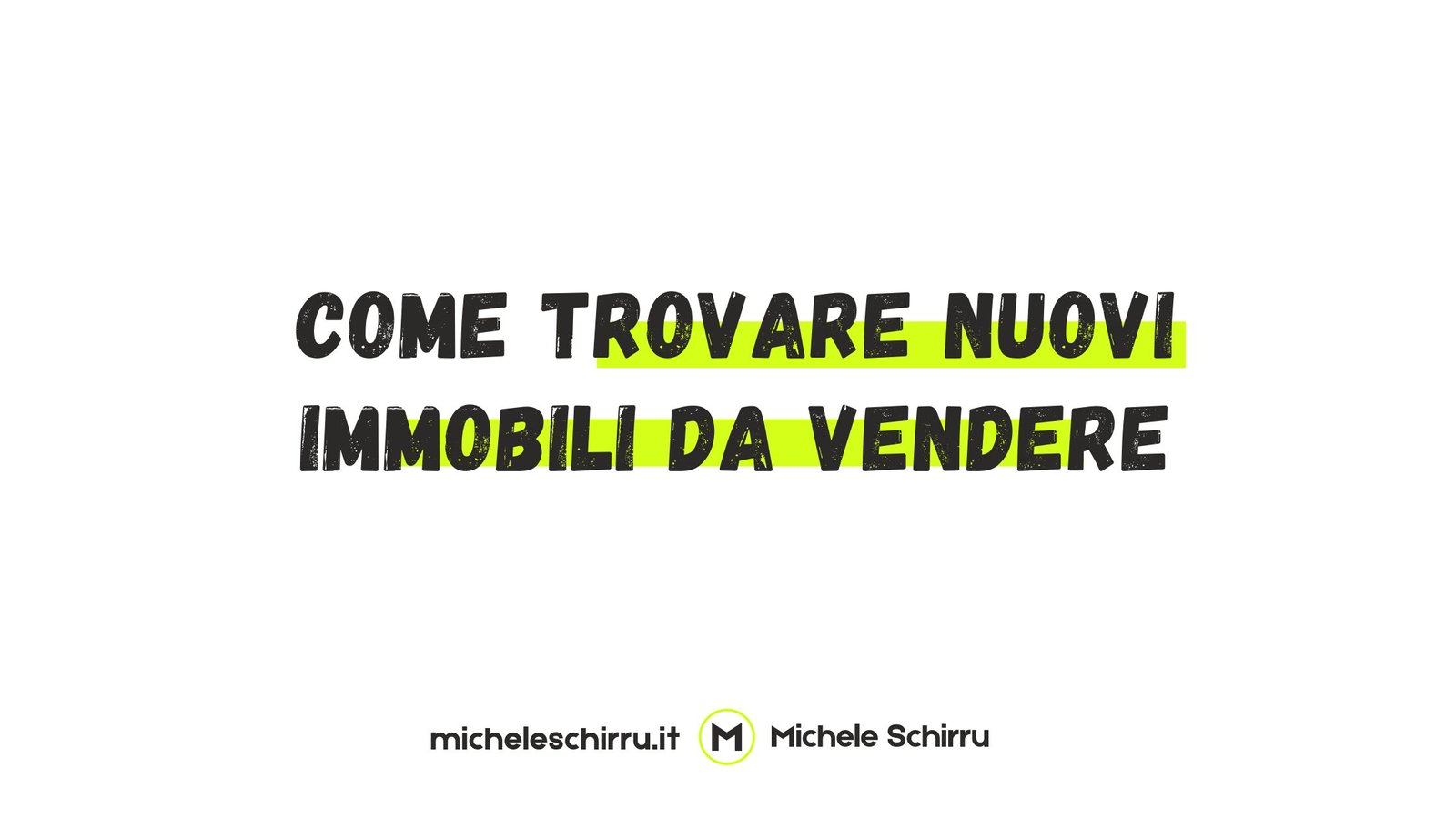 Agente Immobiliare come trovare immobili da vendere